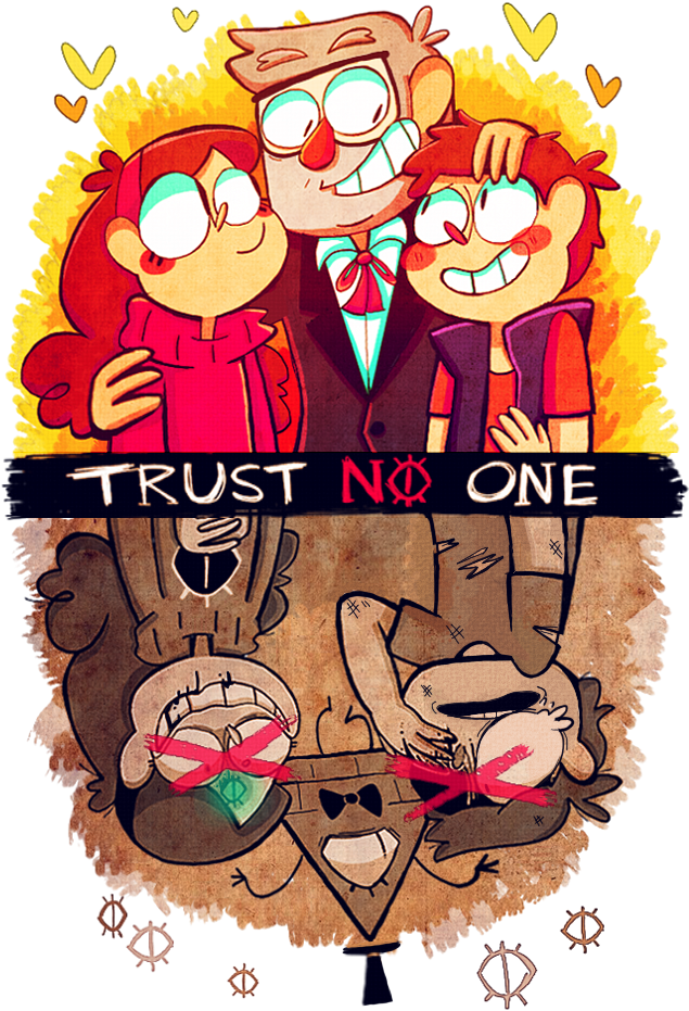 1 Trust No One Mabel Pines Dipper Pines Grunkle Stan Trust You Trust