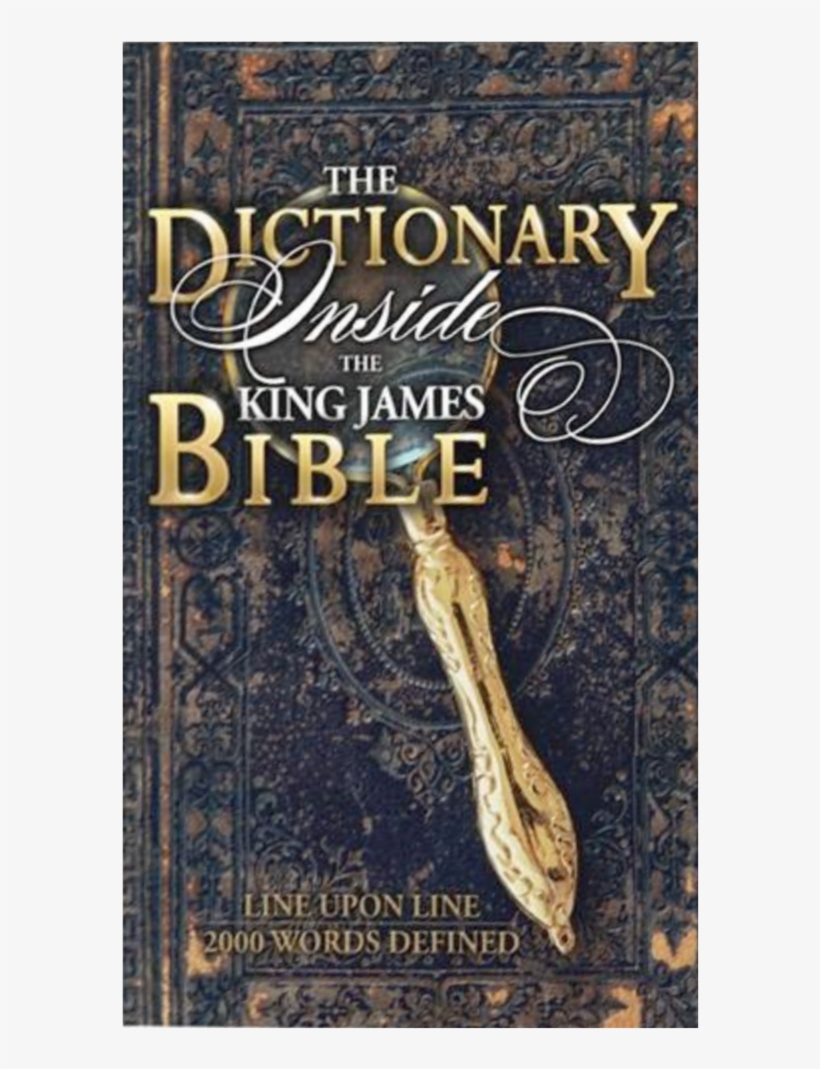 The Dictionary Inside The King James Bible Creation - The Bible ...