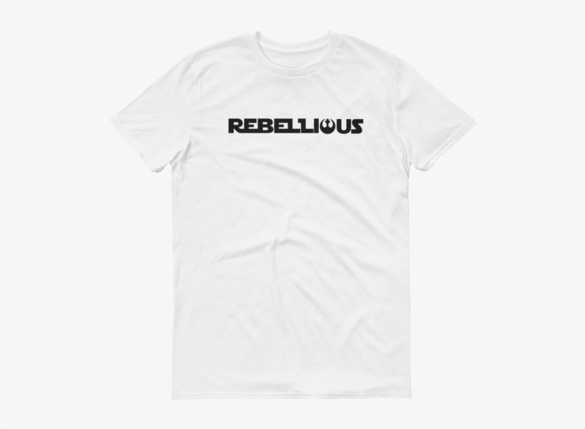 Rebellious, Star Wars, Rebel Alliance, Short Sleeve - Men Are Trash Tops, transparent png #1428261