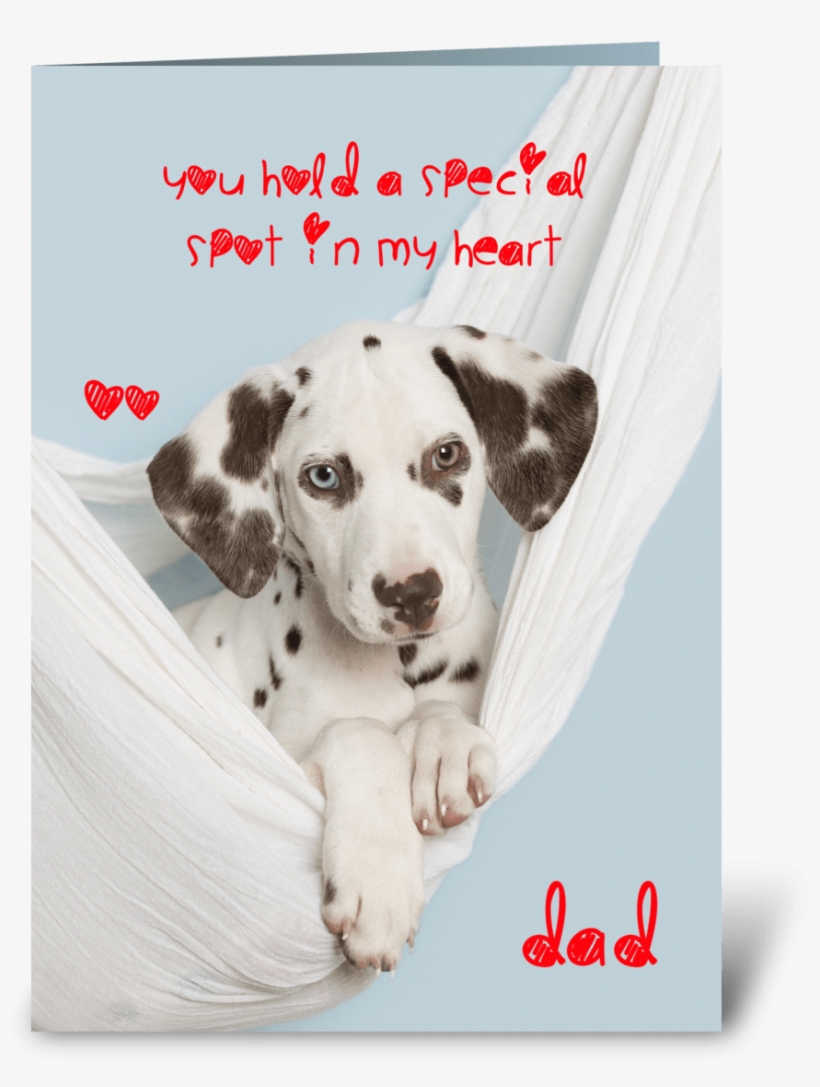For Special Dad Dalmatian Card Greeting Card - Greeting Card, transparent png #2790921