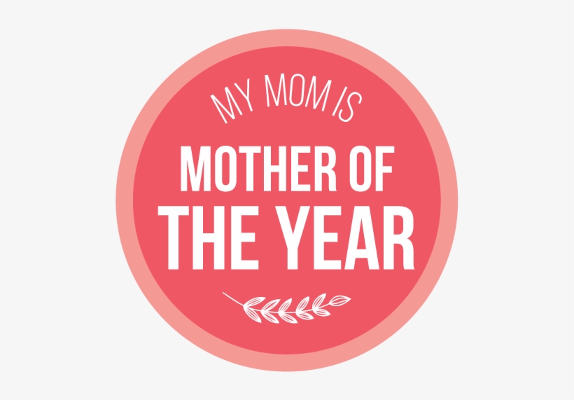 Mother Of The Year Sticker Pack - Free Transparent PNG Download - PNGkey