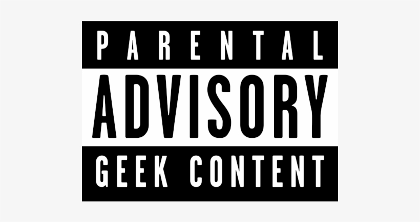 Buy Parental Advisory Geek Content At Addiction Bazaar - Parental Advisory, transparent png #368652
