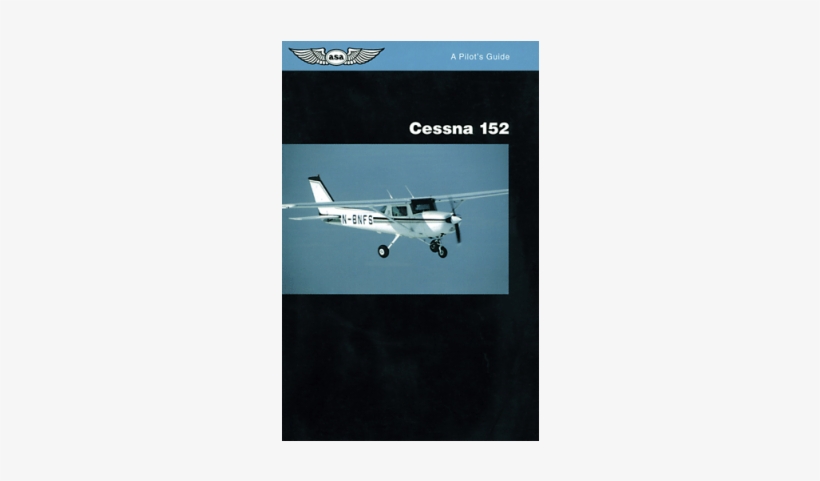 Cessna 152 (a Pilot's Guide) - Free Transparent PNG Download - PNGkey