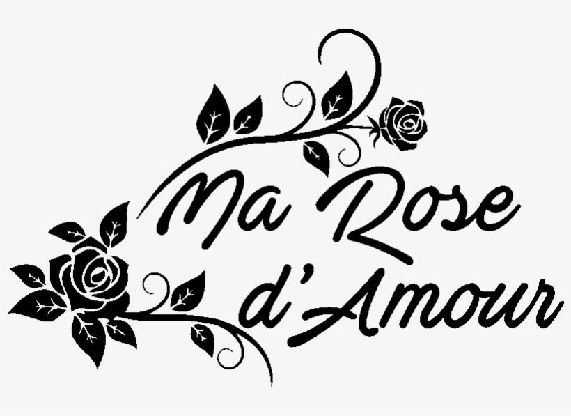 Sticker Citation Amour Ma Rose D Amour Ambiance Sticker Aya Diy Wall Stickers Wall Decals Flower Vine Pvc Free Transparent Png Download Pngkey