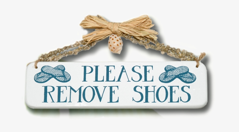 Please Remove Shoes Wooden Sign - Remove Shoes Sign, transparent png #4416280