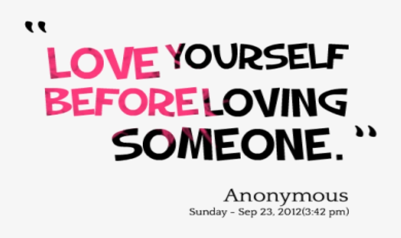 Love Yourself Before Loving Someone, transparent png #4846095
