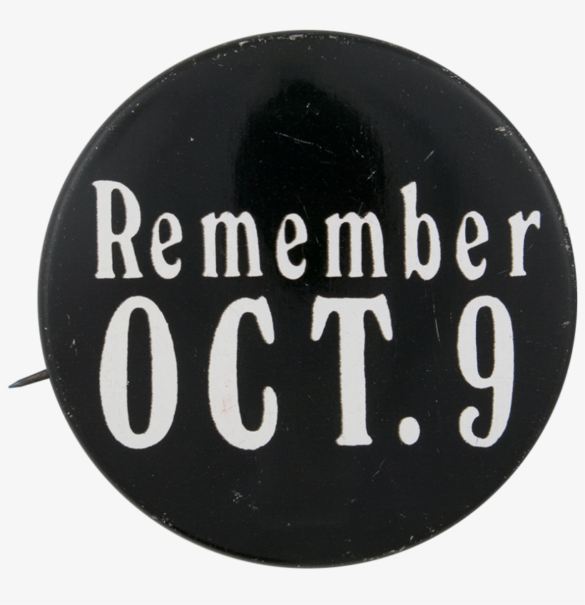 Richard Nixon Remember October - Anti War Pin Back Remember October 9 ...