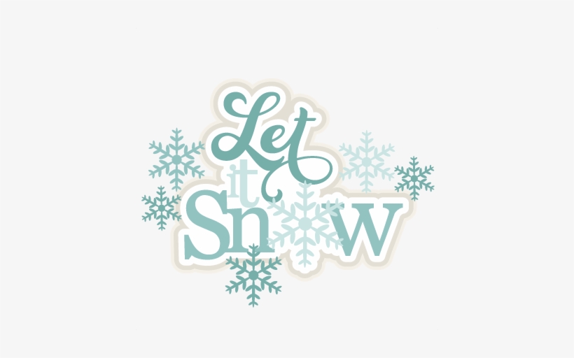 Download Let It Snow Svg Scrapbook Title Winter Svg Cut File - Let ...