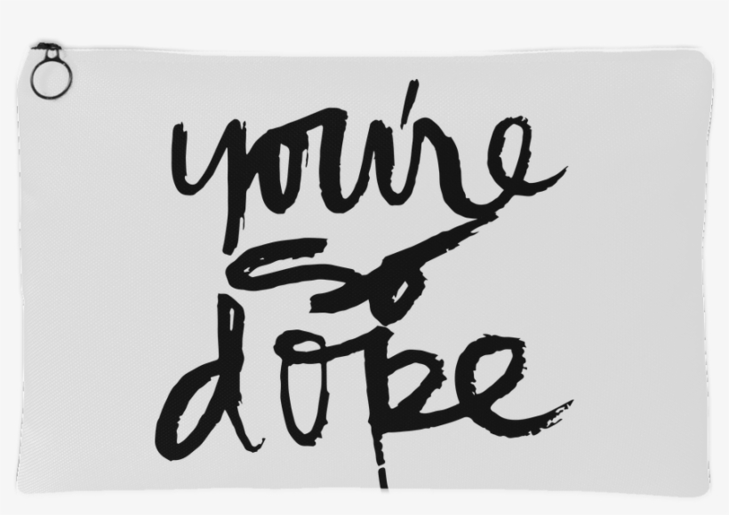 You Re So Dope Calligraphy Free Transparent Png Download Pngkey