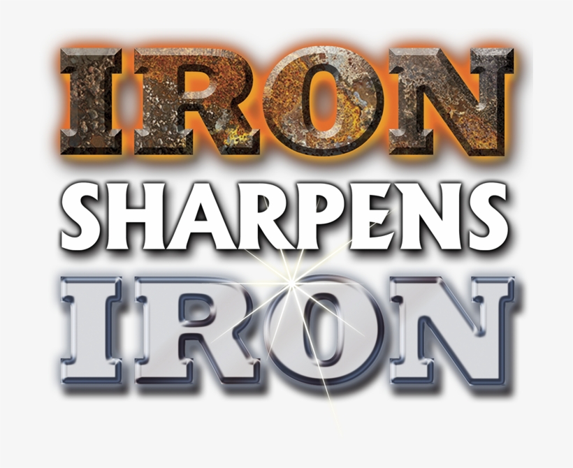 Iron Sharpens Iron Png - Free Transparent PNG Download - PNGkey