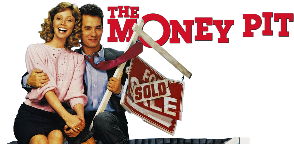 The Money Pit 512a4b5a56e24 - Money Pit Movie Poster - Free Transparent ...