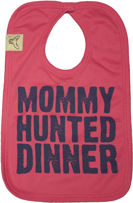 Girls Mommy Hunted Dinner™ Bib - Bib - Free Transparent PNG Download ...