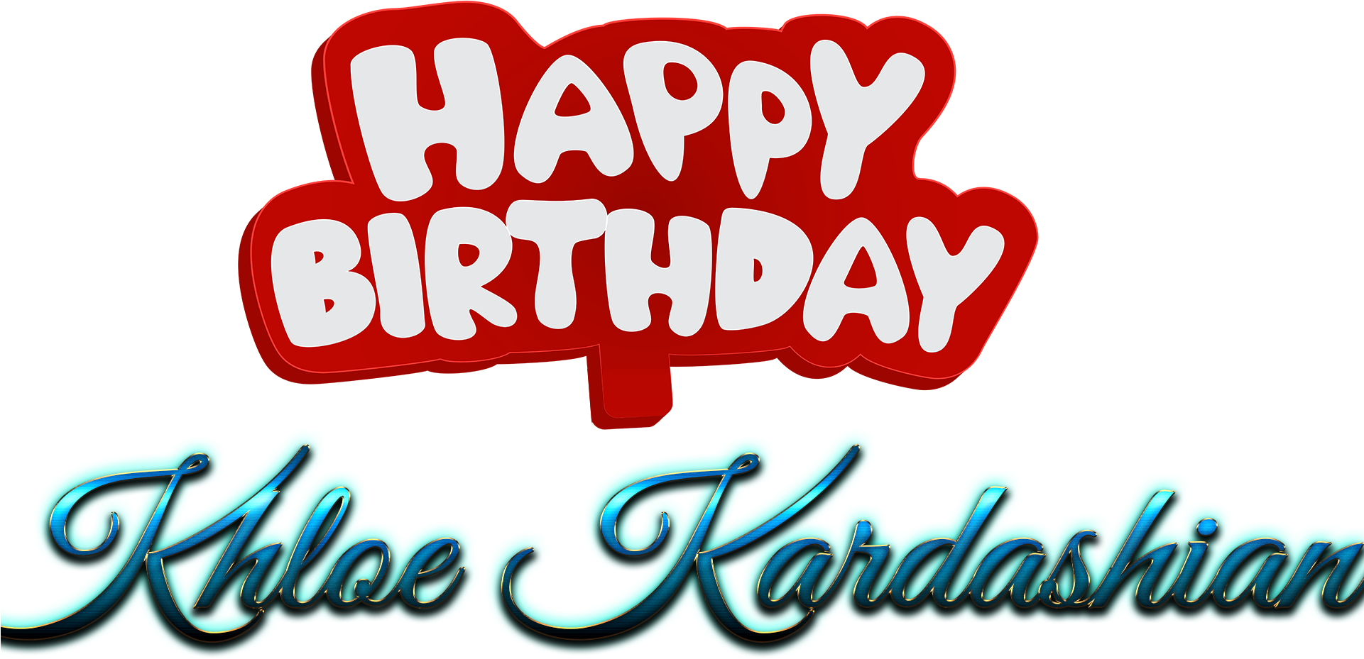 Khloe Kardashian Happy Birthday Name Logo - Happy Birthday Amit Shah ...