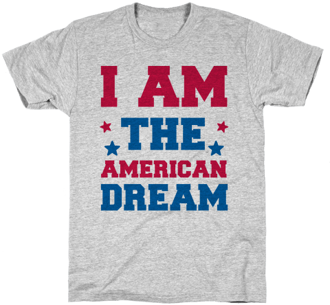 Download I Am The American Dream Mens T-shirt - My Mad Scientist ...