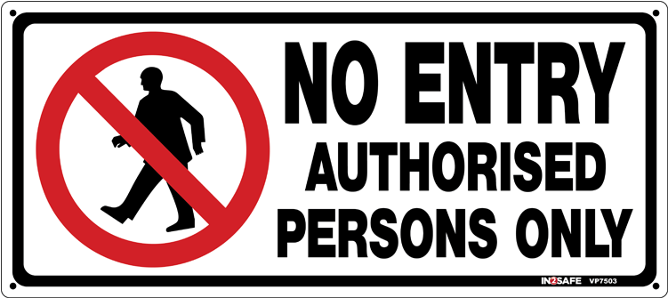 Download No Entry Authorised Persons Only Sign PNG Image with No ...