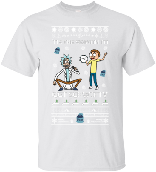 Download Tis The Season To Get Schwifty Rick And Morty Ugly - Newest ...