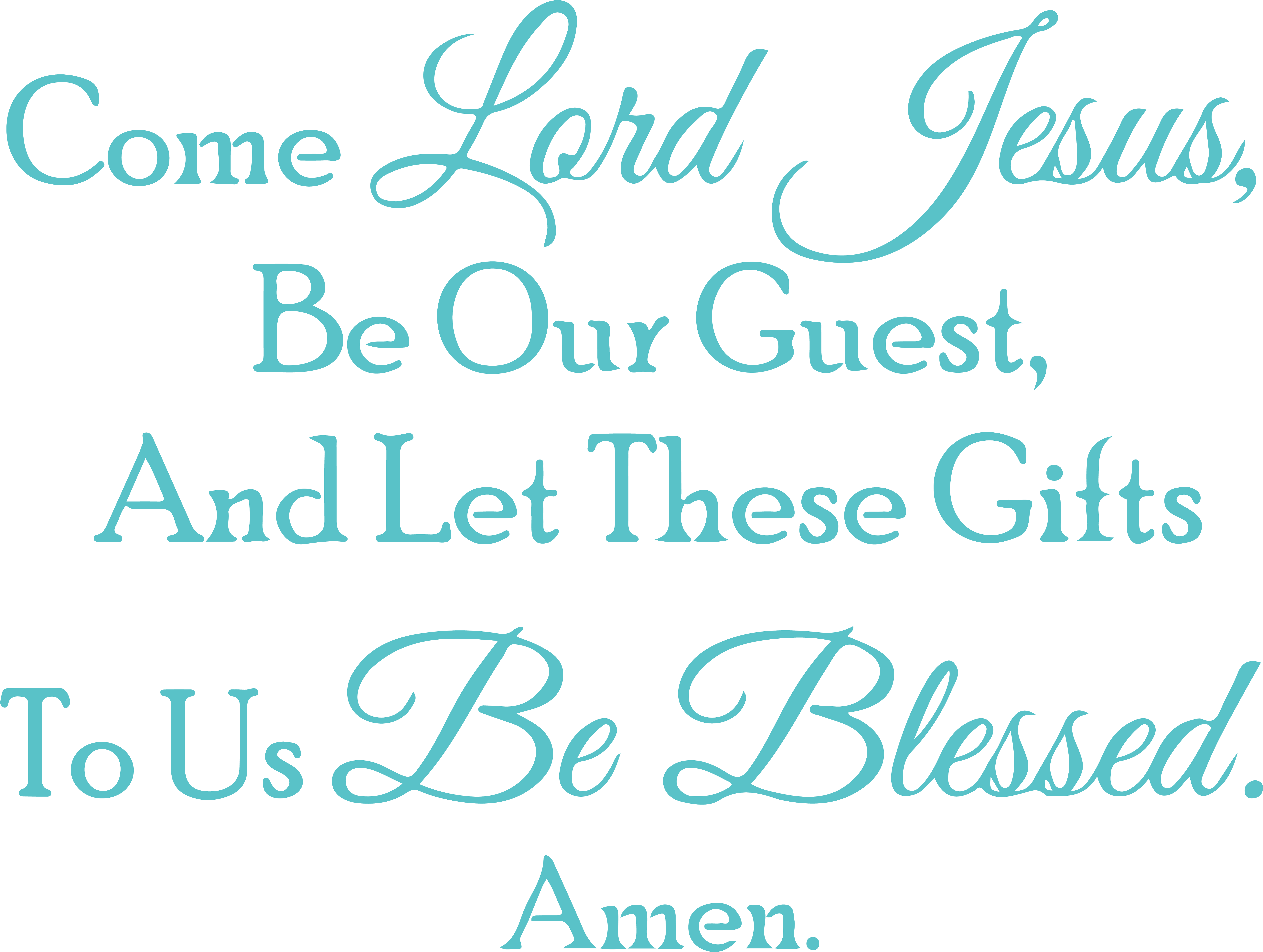 Come Lord Jesus, Be Our Guest, And Let These Giftsâ€¦ - Betania (6600x5001), Png Download