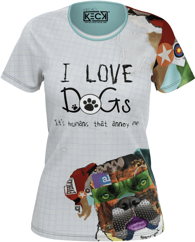 Download I Love Dogs Funny Dog T Shirts For Humans Png Image With No Background Pngkey Com