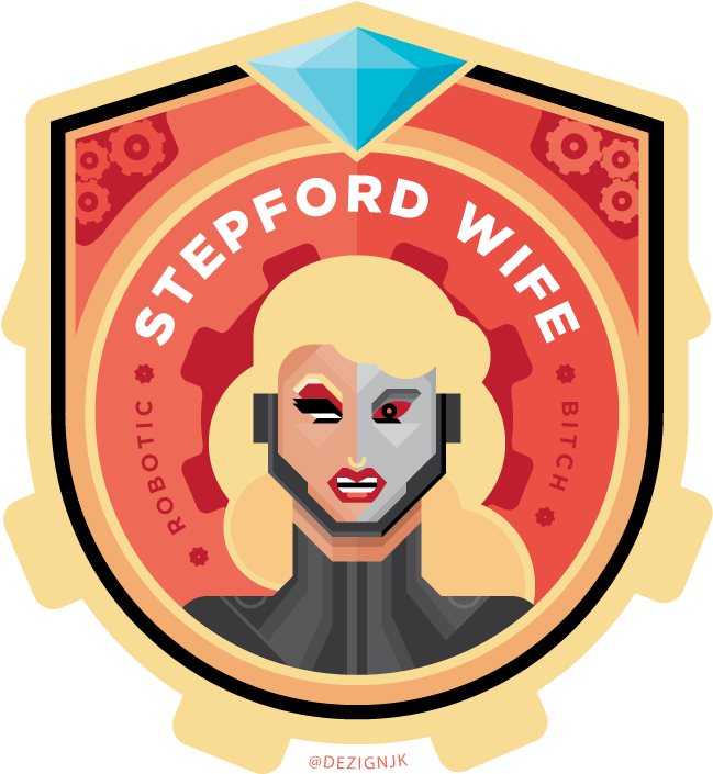 Drag Badges - Stepford Wives Fan Art - Free Transparent PNG Download ...